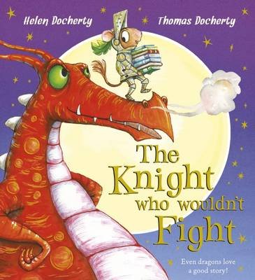 The Knight Who Wouldn't Fight Docherty Helen
