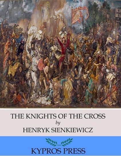 The Knights of the Cross Sienkiewicz Henryk