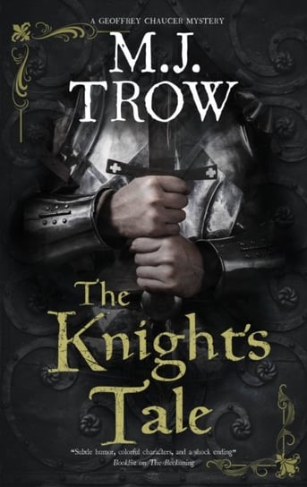 The Knights Tale Trow M.J.