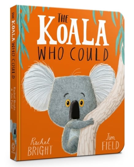 The Koala Who Could Bright Rachel