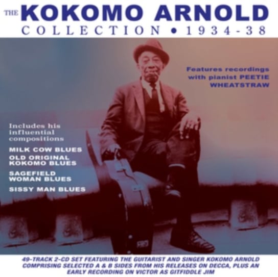The Kokomo Arnold Collection 1934-38 Kokomo Arnold