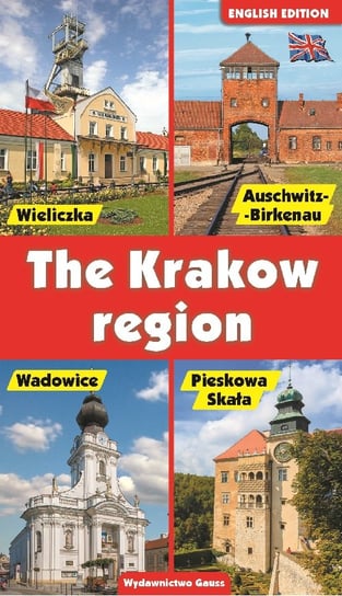 The Krakow Region Opracowanie zbiorowe
