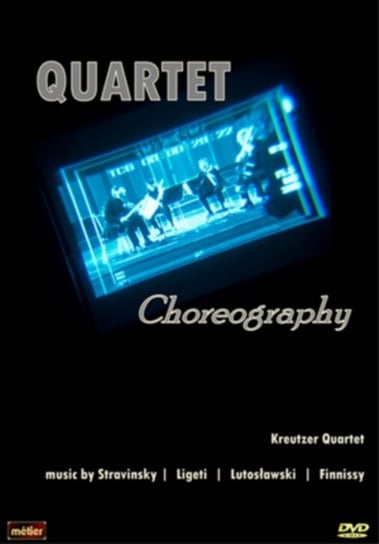 The Kreutzer Quartet: Choreography (brak polskiej wersji językowej) Metier
