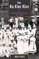 The Ku Klux Klan in Western Pennsylvania, 1921-1928 Craig John