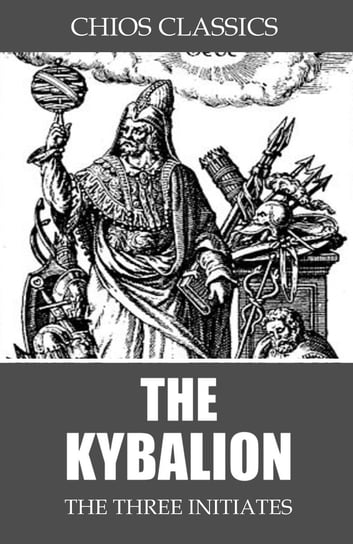 The Kybalion The Three Initiates