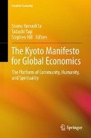 The Kyoto Manifesto for Global Economics Springer-Verlag Gmbh, Springer Malaysia Representative Office