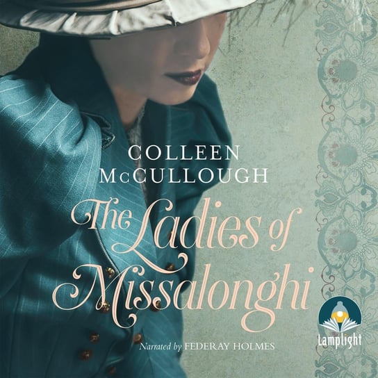The Ladies of Missalonghi McCullough Colleen