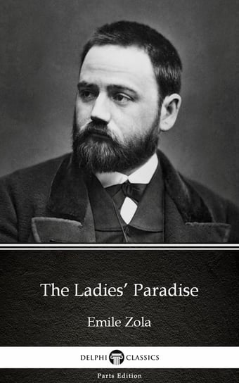 The Ladies’ Paradise by Emile Zola Zola Emile