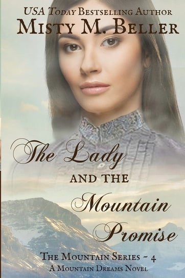 The Lady and the Mountain Promise Beller Misty M.