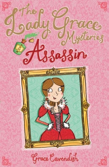 The Lady Grace Mysteries: Assassin Grace Cavendish