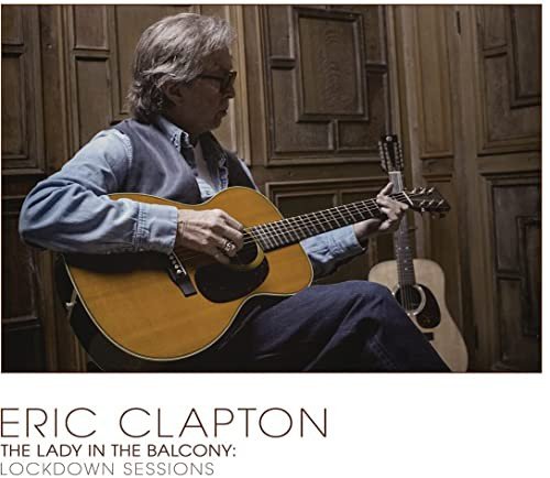 The Lady In The Balcony - Lockdown Sessions (kremowo biały winyl) Clapton Eric
