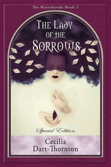 The Lady of the Sorrows - Special Edition Dart-Thornton Cecilia