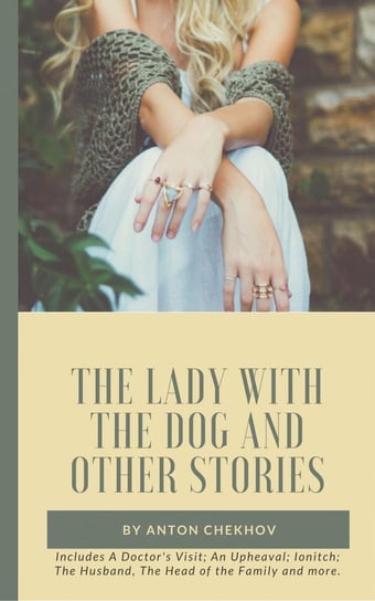The Lady with the Dog and Other Stories Chekhov Anton