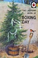 The Ladybird Book of Boxing Day Hazeley Jason, Morris Joel