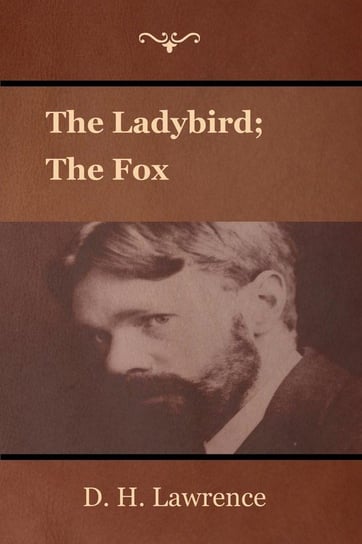 The Ladybird; The Fox Lawrence D. H.