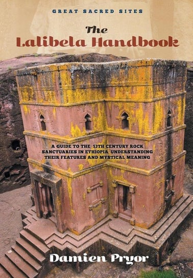 The Lalibela Handbook Pryor Damien