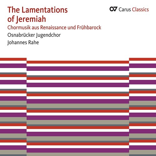The Lamentations of Jeremiah Jugendchor Osnabrück, Johannes Rahe