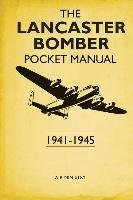 The Lancaster Bomber Pocket Manual Robson Martin