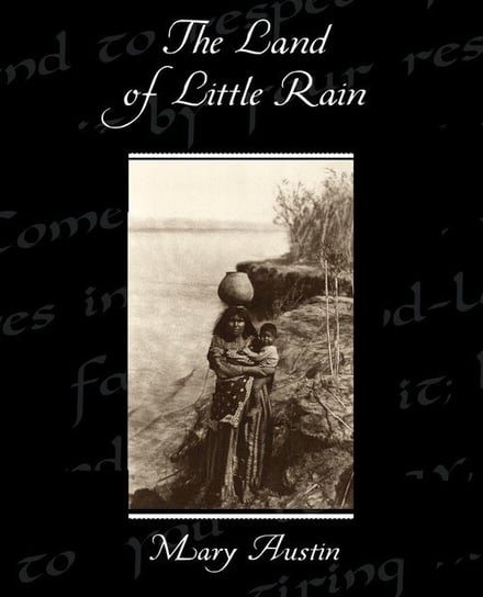 The Land of Little Rain Mary Austin