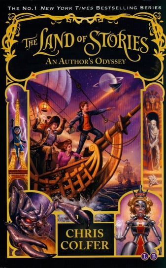 The Land of Stories: An Author's Odyssey Colfer Chris