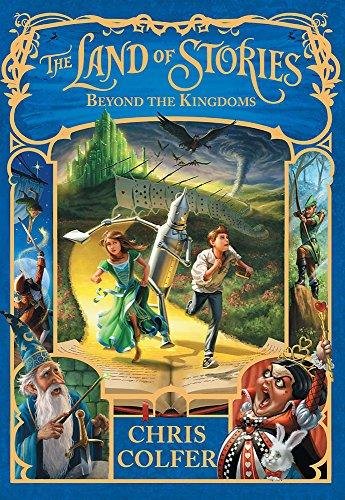 The Land of Stories: Beyond the Kingdoms: Book 4 Colfer Chris