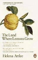 The Land Where Lemons Grow Attlee Helena