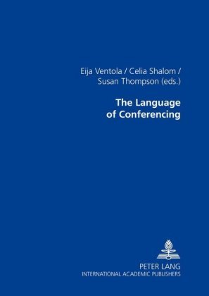 The Language of Conferencing Eija Ventola
