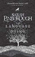 The Language of Dying Pinborough Sarah
