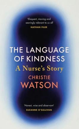 The Language of Kindness Watson Christie