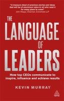 The Language of Leaders Murray Kevin