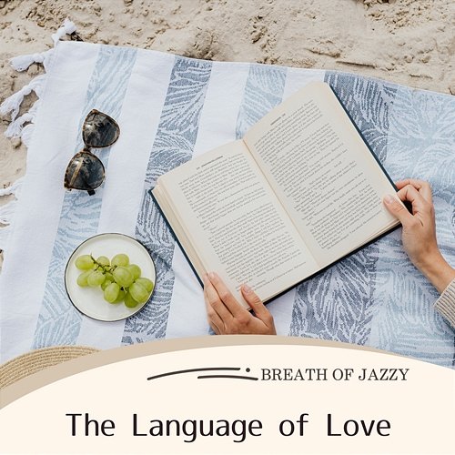 The Language of Love Breath of Jazzy