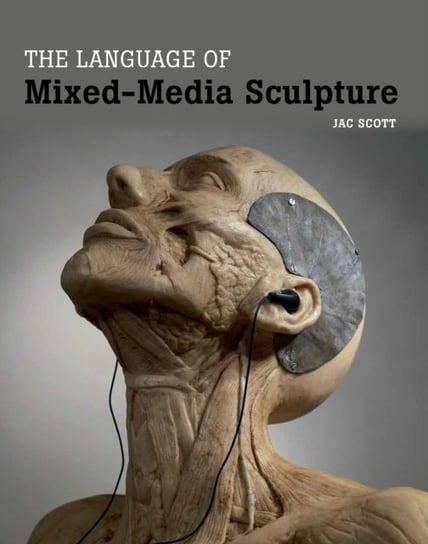 The Language of Mixed-Media Sculpture Scott Jac
