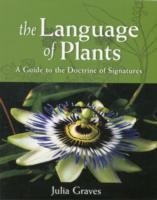 The Language of Plants Graves Julia