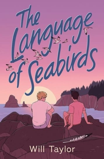 The Language of Seabirds Will Taylor