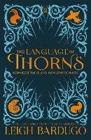 The Language of Thorns Bardugo Leigh