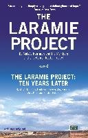 The Laramie Project And The Laramie Project Moises Kaufman And Leigh Fondakowski A.