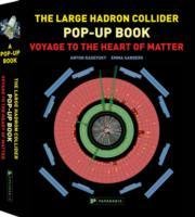 The Large Hadron Collider Pop-up Book Radevsky Anton, Sanders Emma