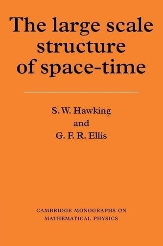 The Large Scale Structure of Space-Time Hawking Stephen, Hawking S. W.