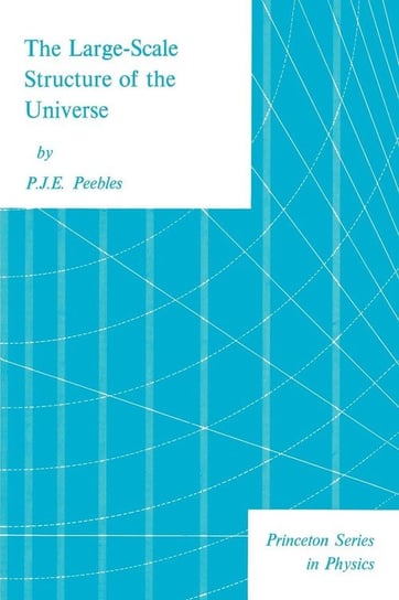 The Large-Scale Structure of the Universe Peebles P. J. E.