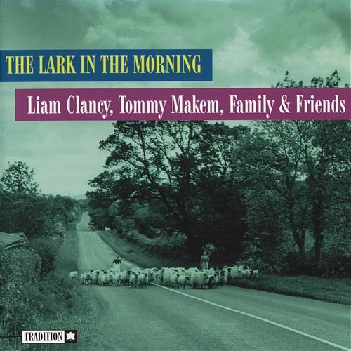 Jig Liam Clancy Tommy Makem Family And Friends