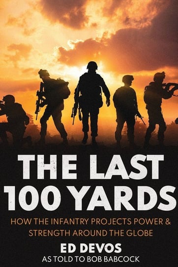 The Last 100 Yards Deeds Publishing