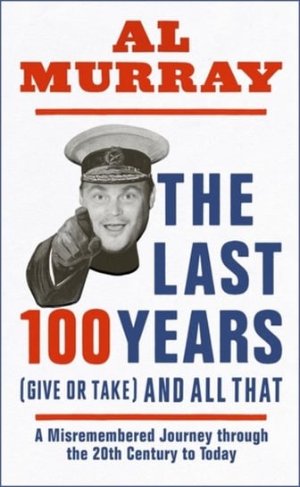 The Last 100 Years (give or take) and All That Murray Al