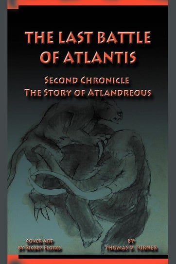 The Last Battle of Atlantis Turner Thomas D.