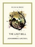 The Last Bell Urzidil Johannes