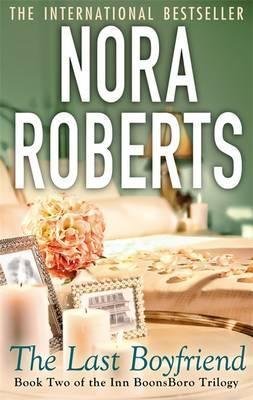 The Last Boyfriend Roberts Nora