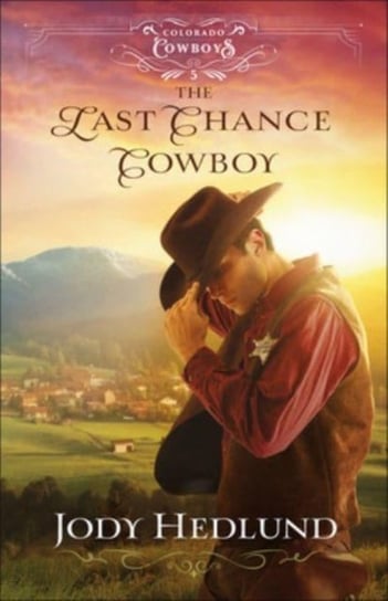 The Last Chance Cowboy Hedlund Jody