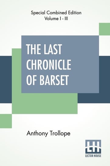 The Last Chronicle Of Barset (Complete) Trollope Anthony