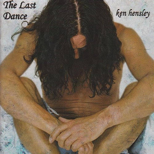 The Last Dance Ken Hensley