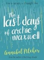 The Last Days of Archie Maxwell Pitcher Annabel