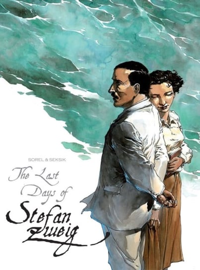 The Last Days Of Stefan Zweig Seksik Laurent, Sorel Guillaume